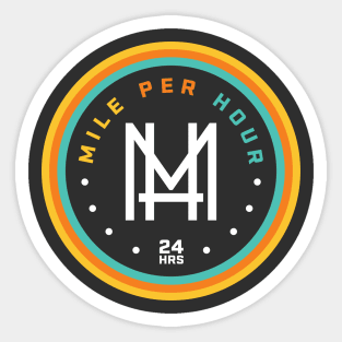 Mile Per Hour 24 Hours Sticker